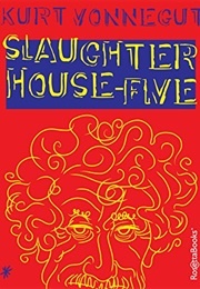 Slaughterhouse-Five (Kurt Vonnegut)