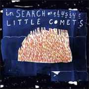 Little Comets - In Search of Elusive Little Comets