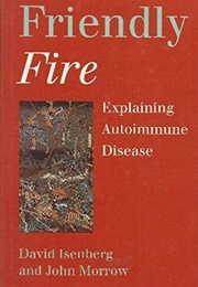 Friendly Fire: Explaining Auto-Immune Disease (David Isenberg)