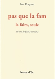 Pas Que La Fam (Ives Roqueta)