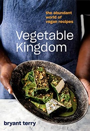 Vegetable Kingdom (Bryant Terry)