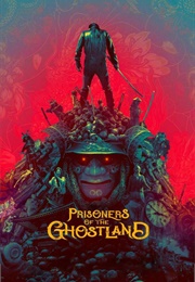Prisoners of the Ghostland (2021)
