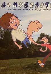 Conversation #2 (Jeffrey Brown & James Kochalka)