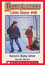 The Baby-Sitter's Little Sister:  Karen's Baby-Sitter (#46) (Ann M Martin)