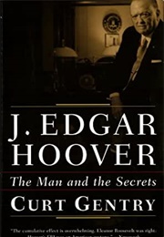 J Edgar Hoover (Curt Gentry)