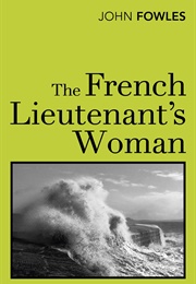 The French Lieutenant&#39;s Woman (John Fowles)