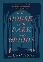 Goody (In the House in the Dark of the Woods) (Laird Hunt)
