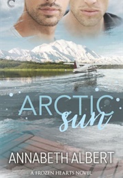 Arctic Sun (Annabeth Albert)