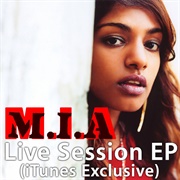 Live Session (iTunes Exclusive) EP (M.I.A., 2005)