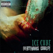 Everythang's Corrupt (Ice Cube, 2018)