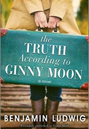 The Truth According to Ginny Moon (Benjamin Ludwig)