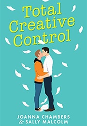 Total Creative Control (Joanna Chambers)