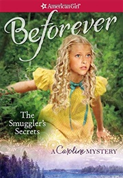 The Smuggler's Secrets (Kathleen Ernst)