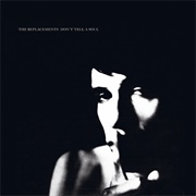 Don't Tell a Soul (The Replacements, 1989)