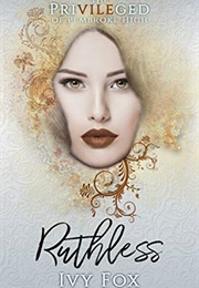 Ruthless (Ivy Fox)