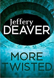 More Twisted (Jeffery Deaver)