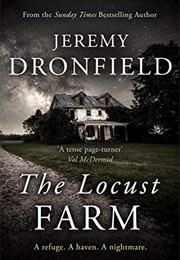 The Locust Farm (Jeremy Dronfield)