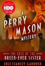 The Case of the Green-Eyed Sister (Erle Stanley Gardner)