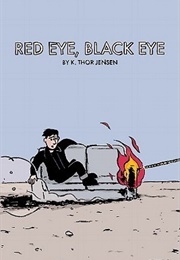 Red Eye, Black Eye (K. Thor Jensen)