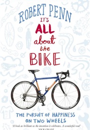 It's All About the Bike (Robert Penn)