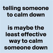 Calm Down
