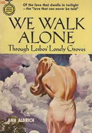 We Walk Alone (Ann Aldrich)
