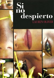 Si No Despierto (Lauren Oliver)