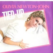 Tied Up - Olivia Newton-John