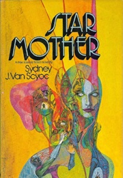 Starmother (Sydney J. Van Scyoc)