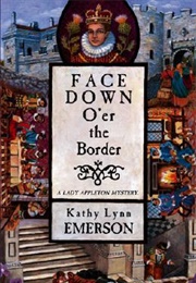 Face Down O'er the Border (Kathy Lynn Emerson)