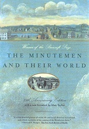 The Minutemen and Their World (Robert A. Gross)