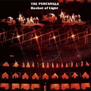 Basket of Light - Pentangle