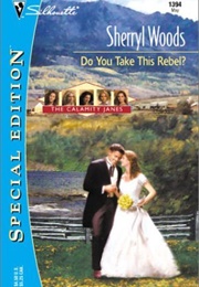 Do You Take This Rebel? (Sherryl Woods)