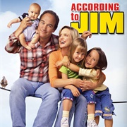 According to Jim (2001 - 2009)