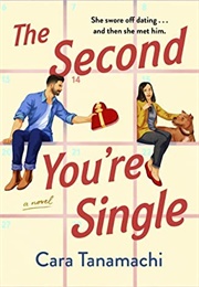 The Second You&#39;re Single (Cara Tanamachi)