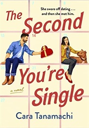 The Second You're Single (Cara Tanamachi)