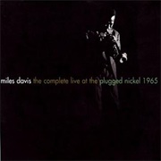 The Complete Live at the Plugged Nickel 1965 - Miles Davis