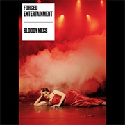 Bloody Mess (Forced Entertainment)