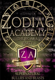 The Big A.S.S. Party (Zodiac Academy, #5.5) (Caroline Peckham)