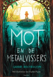 Mot En De Metaalvissers (Sanne Rooseboom)