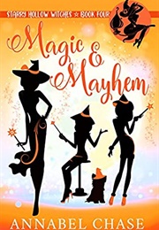 Magic and Mayhem (Annabel Chase)