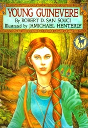 Young Guinevere (Robert D. San Souci)