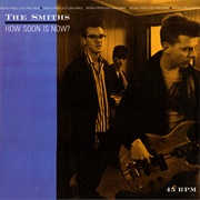 The Smiths - How Soon Is Now? (1984)