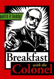 Breakfast With the Colonel (2001)
