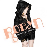 "Dancing on My Own" by Robyn