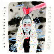 No Monster Club - People Are Weird