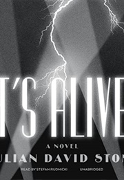 It's Alive! (Julian David Stone)