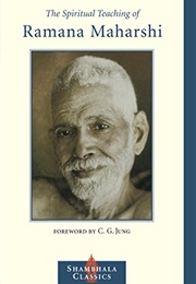 The Spiritual Teaching of Ramana Maharshi (Ramana Maharshi)