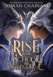 Rise of the School for Good and Evil (Soman Chainani)