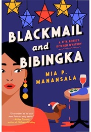 Blackmail and Babingka (Mia Manansala)